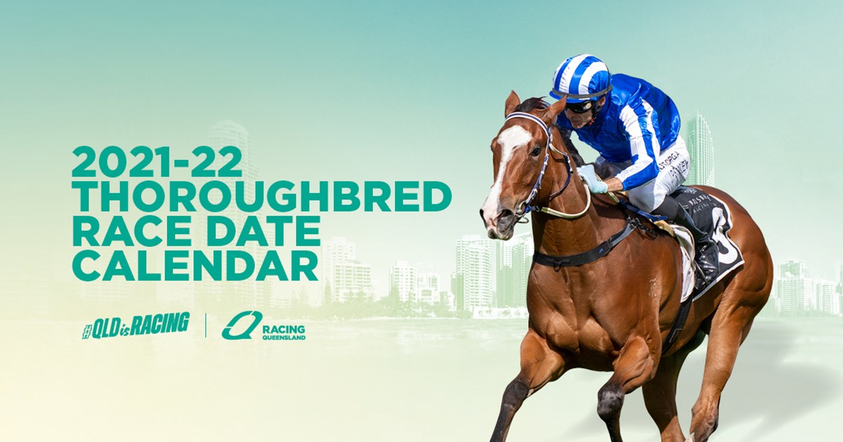 Horse Racing Schedule 2022 2021-22 Race Dates Calendar :: Racing Queensland